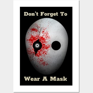 Don't Forget To Wear A Mask Funny Halloween Design Posters and Art